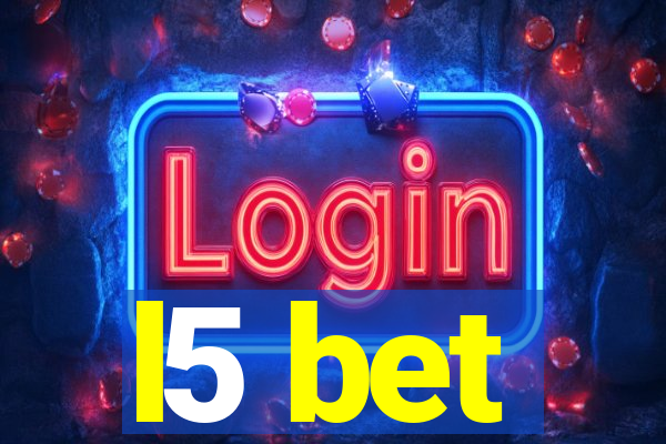 l5 bet